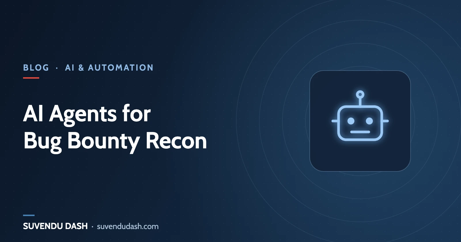 Using AI Agents to Automate Bug Bounty Recon – Suvendu Dash