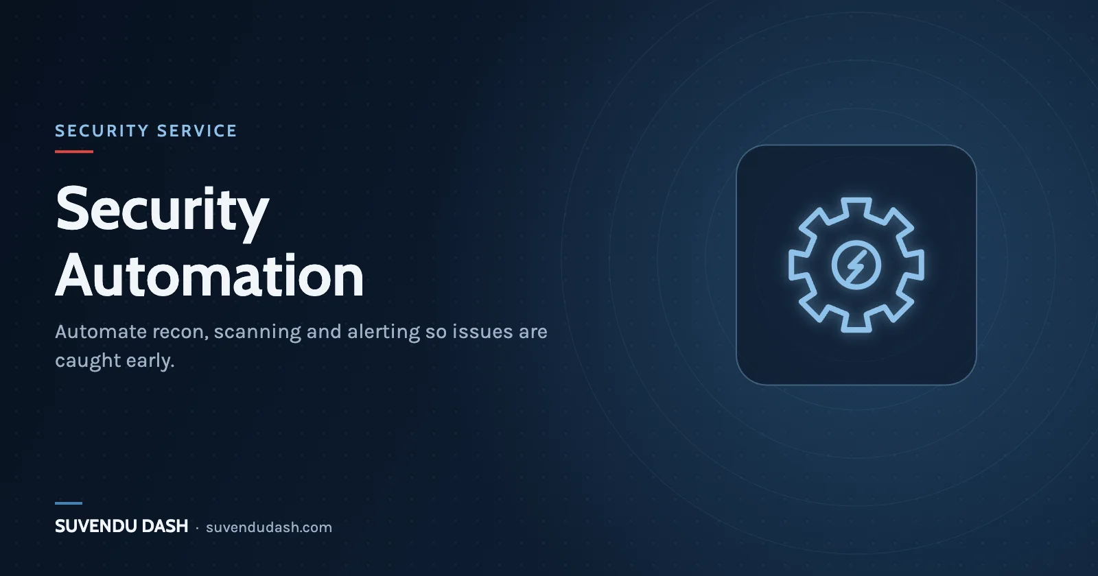 Security Automation – service by Suvendu Dash